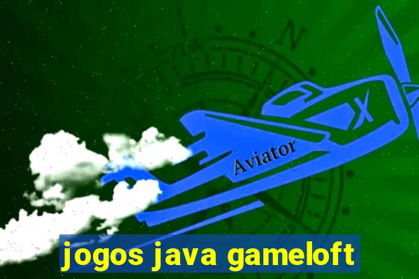 jogos java gameloft